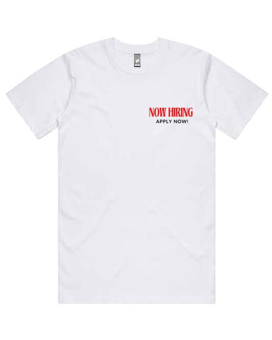 "Now Hiring" T-Shirt
